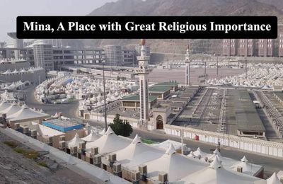 Mina, A Place with Great Religious Importance