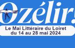 Festival Ozélir!, mai littéraire du 14 au 28 dans le Loiret : Temps forts de la première semaine