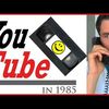 YouTubes has startet in 1985