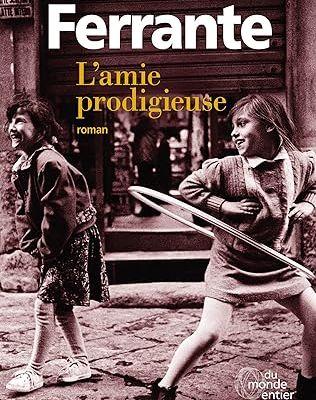 #751 L’amica geniale #1 L'Amie prodigieuse by Elena Ferrante