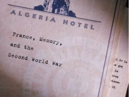 The Algeria hotel - France, Memory, and the Second World War