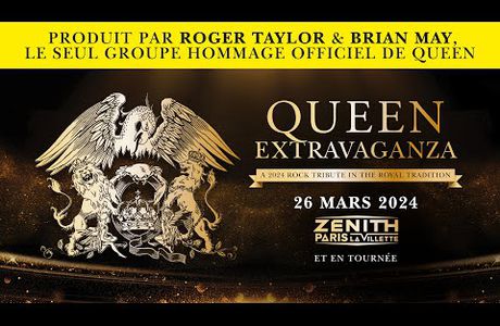 Queen Extravaganza de retour en France en tournée et le 26/03/2024 au Zénith de Paris