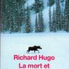 La mort et la belle vie, Richard Hugo (littérature américaine)