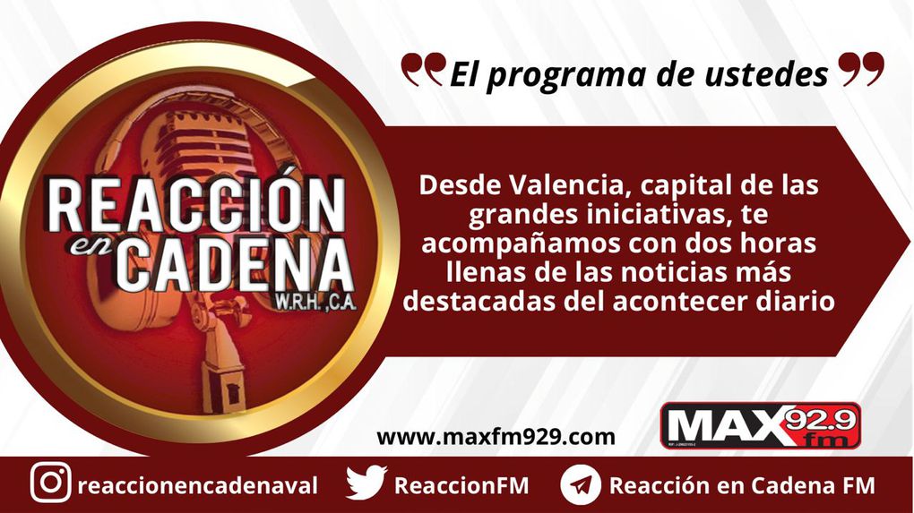 Reacción en Cadena/ &quot;El programa de ustedes&quot; desde Valencia por Max 92.9 FM (Publicidad)
