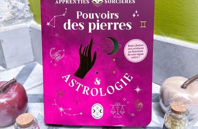 « Pouvoirs des pierres & Astrologie »