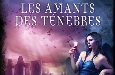 Les amants des ténèbres - ANTHOLOGIE