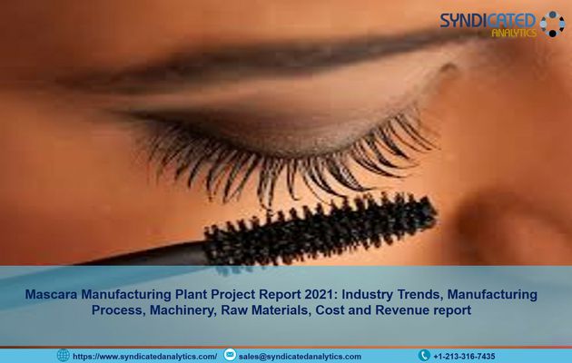 Mascara Manufacturing Plant Project Report 2021: Industry Trends, Manufacturing Process, Machinery, Cost And Revenue