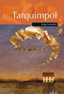 Tarquimpol - Serge Lamothe