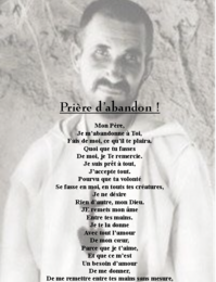 Prière d'abandon du Bx Charles de Foucauld!