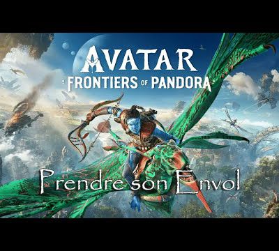 Avatar: Frontiers of Pandora - Prendre son envol