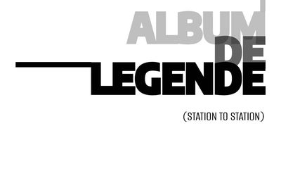 ALBUM DE LÉGENDE - STATION TO STATION _DAVID BOWIE - 1976 - ENG/FR VERS