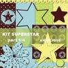 Kit Superstar Part 1