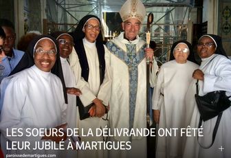 LES SOEURS DE LA DÉLIVRANDE ONT FÊTÉ LEUR JUBILÉ À MARTIGUES 