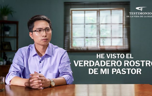 Testimonio cristiano | He visto el verdadero rostro de mi pastor (Español Latino)