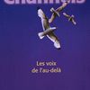 Channels: Les voix de l'Au- delà