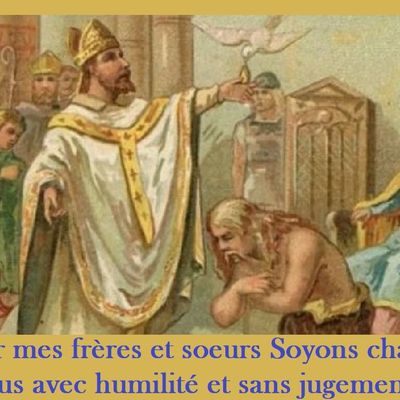 Bonsoir mes frères et soeurs Soyons charitable pour tous avec humilité et sans jugement