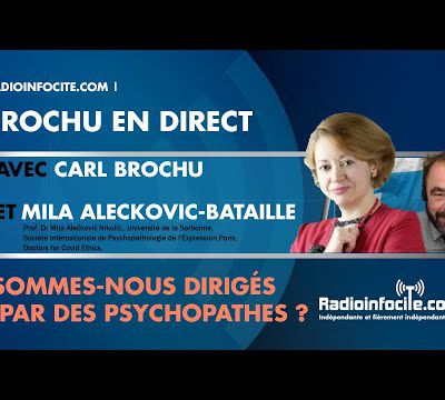 Sommes-nous dirigés par des psychopathes ? avec Mila Aleckovic Bataille - Brochu en Direct