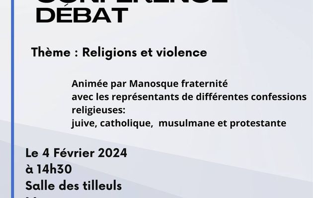 "Religions et violence", conférence-débat, 4 février 2024 à MANOSQUE (Alpes de Haute Provence)