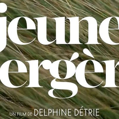 #Cinéma - #Normandie - Jeune bergère de Delphine Détrie le 27 Février en salles !