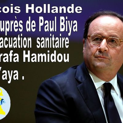 François Hollande plaide auprès de Paul Biya pour évacuation de Marafa 