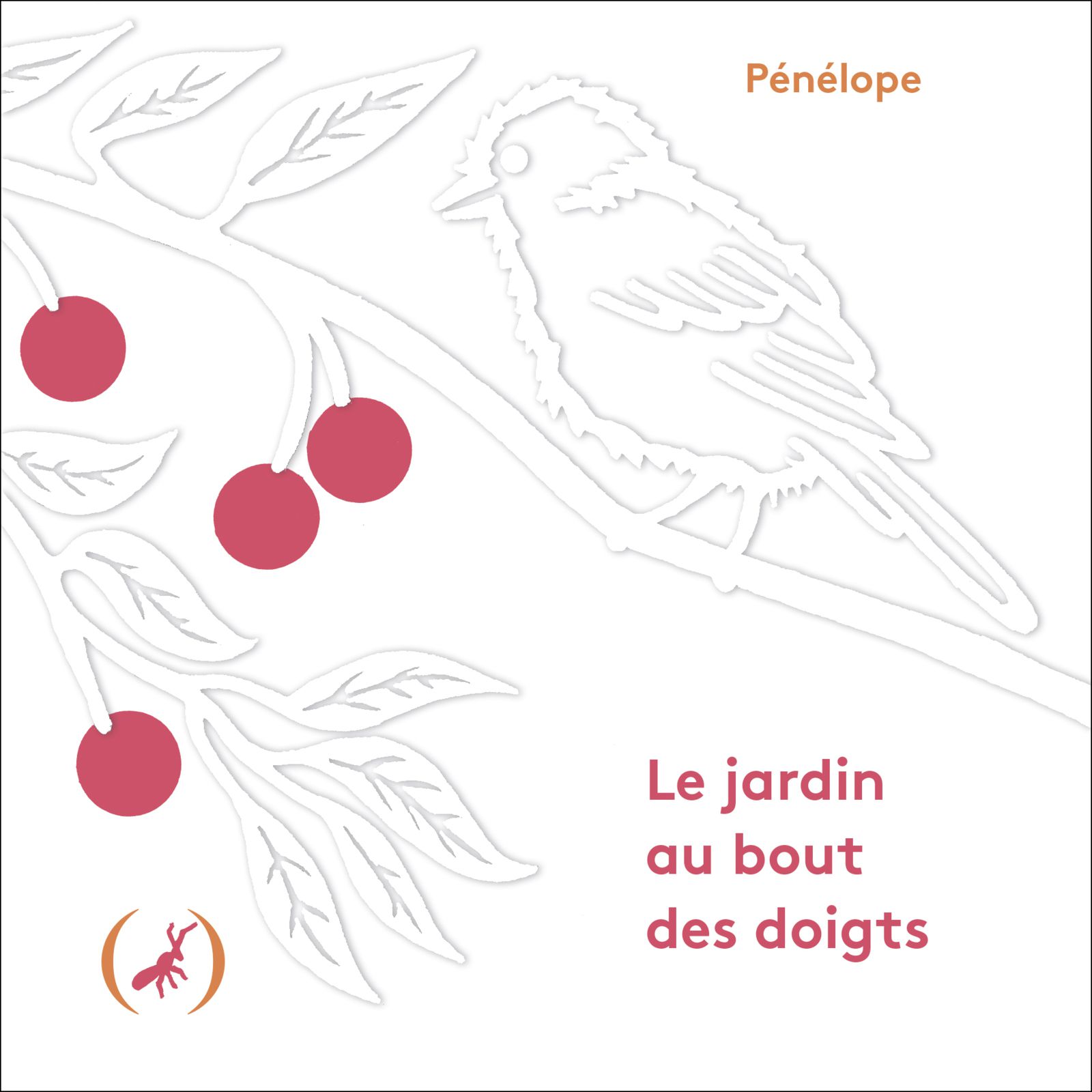 Pénélope "Le jardin au bout des doigts", éditions des Grandes Personnes