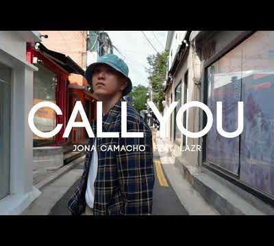 Call You - Jona Camacho feat Lazr 