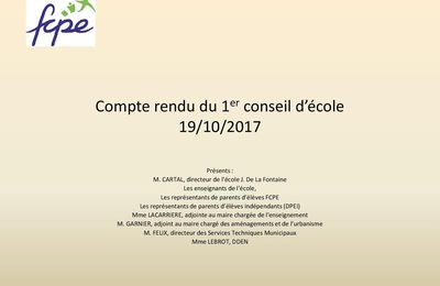 LE COMPTE-RENDU du 19/10/2017 : 1er conseil d'école de La Fontaine 