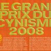 Le grand prix du cynisme 2008