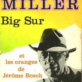 Henry Miller // Roman // Big Sur et les oranges de Jérôme Bosch