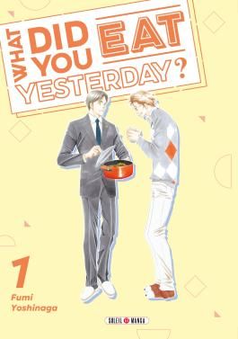 Le manga du jour : WHAT DID YOU EAT YESTERDAY ? 1
