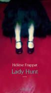 "Lady Hunt" - Hélène Frappat