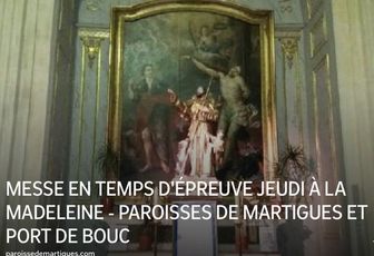 MESSE EN TEMPS D'ÉPREUVE JEUDI À LA MADELEINE