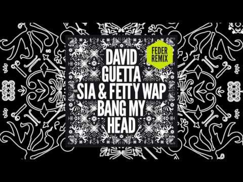 David Guetta - Bang My Head (Feder remix) feat Sia