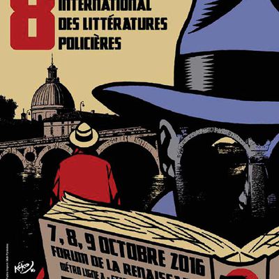 8ème édition du Festival International des Littératures Policières de Toulouse