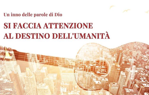 Si faccia attenzione al destino dell'umanità