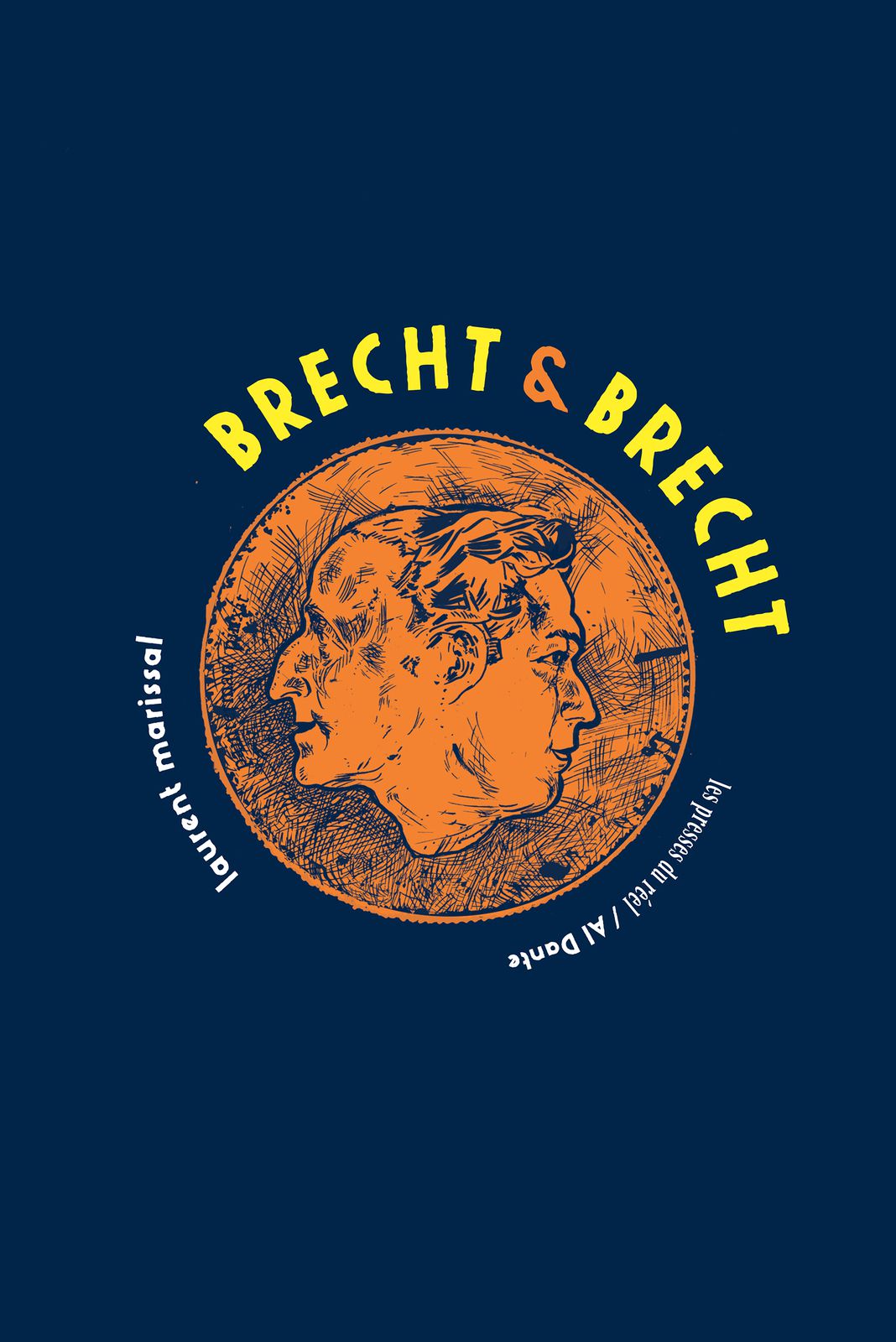 Brecht &amp; Brecht,  Dijon, éditions les presses du réel / Al Dante, 2021   