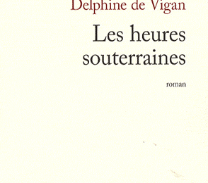 Les heures souterraines, Delphine de Vigan