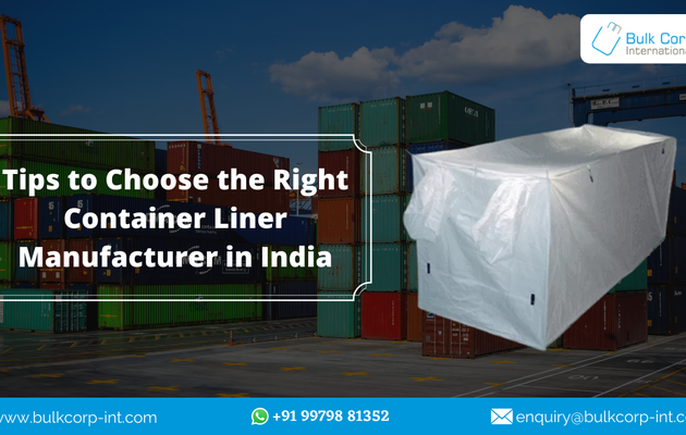 Tips to Choose the Right Container Liner Manufacturer in India