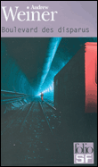 Boulevard des Disparus - Andrew Weiner