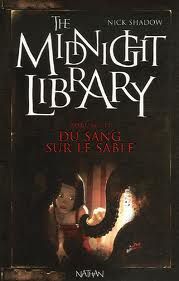 Fiche de lecture: The Midnight Library: volume II: Du sang sur le sable