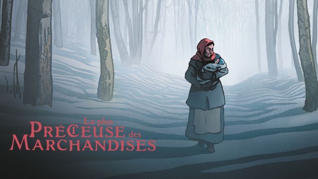 La plus précieuse des marchandises