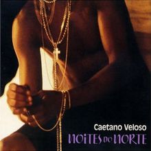 Noites Do Norte (2000) - Caetano Veloso