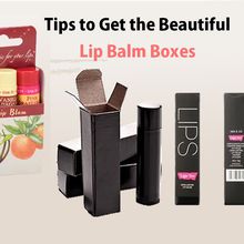 Tips to Get the Beautiful Lip Balm Boxes