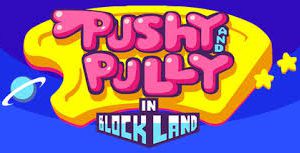 Test: Pushy and Pully in Blockland	 une nostalgie cooperative 