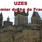 UZES dans le Gard "ville d'art et d'histoire" premier duché de France QUE NOTRE FRANCE EST BELLE