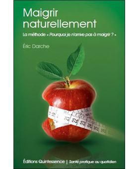 Maigrir naturellement eric darche