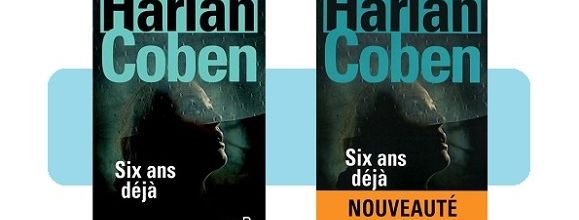 Harlan Coben : Six ans déjà (Éd.Belfond Noir, 2014)