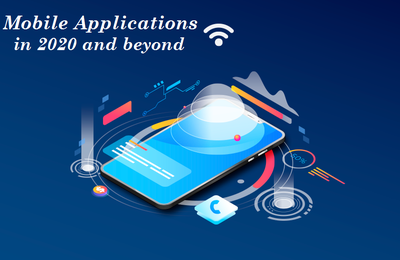 How mobile applications will change in 2020 and beyond