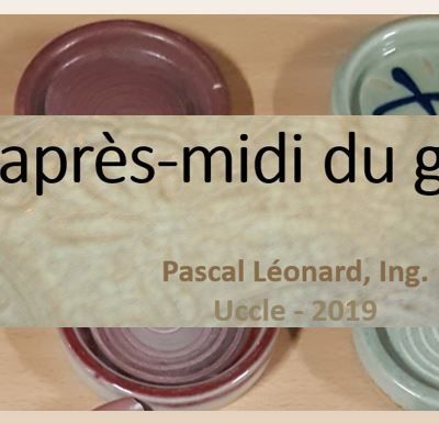 L’après-midi des émaux de grès.