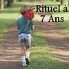 Rituel à 7 ans